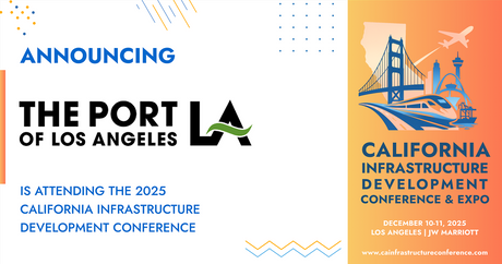 The Port of Los Angeles will be attending the 2025 California Infrastructure Development Conference
