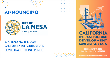 The City of La Mesa will be attending the 2025 California Infrastructure Development Conference & Expo