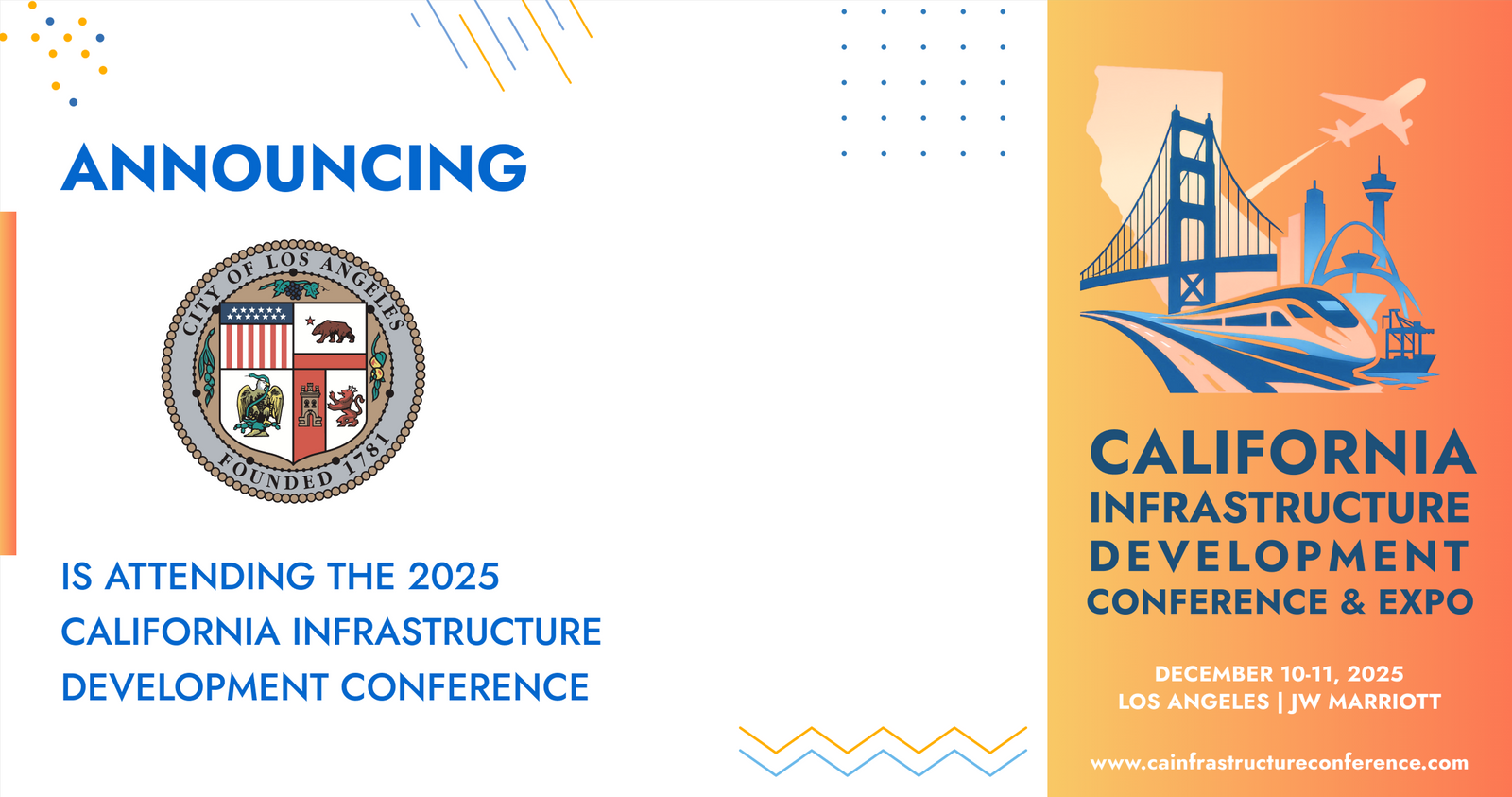 The City of Los Angeles will be attending the 2025 California Infrastructure Development Conference & Expo