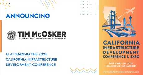 The City of Los Angeles - Office of Tim McOsker, CD15, will be attending the 2025 California Infrastructure Development Conference & Expo