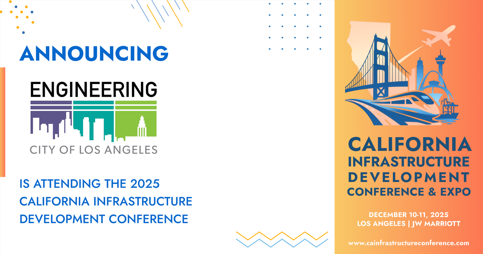 The City of Los Angeles, Public Works, Bureau of Engineering will be attending the 2025 California Infrastructure Development Conference & Expo