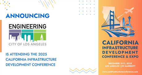 The City of Los Angeles, Public Works, Bureau of Engineering will be attending the 2025 California Infrastructure Development Conference & Expo