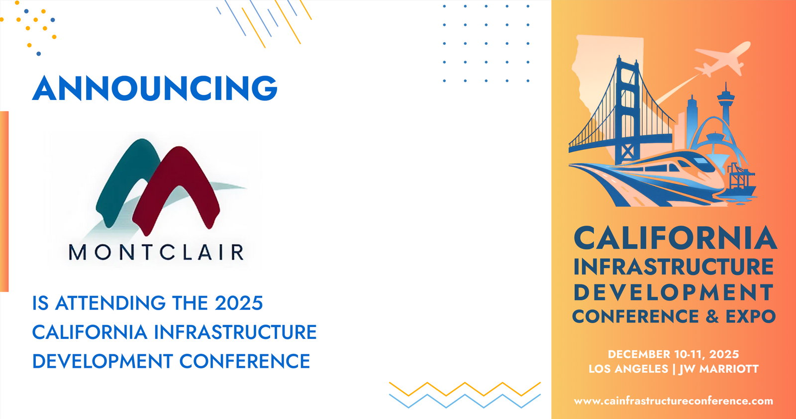 The City of Montclair, California, will be attending the 2025 California Infrastructure Development Conference & Expo