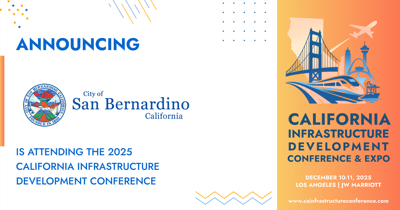 The City of San Bernardino will be attending the 2025 California Infrastructure Development Conference & Expo