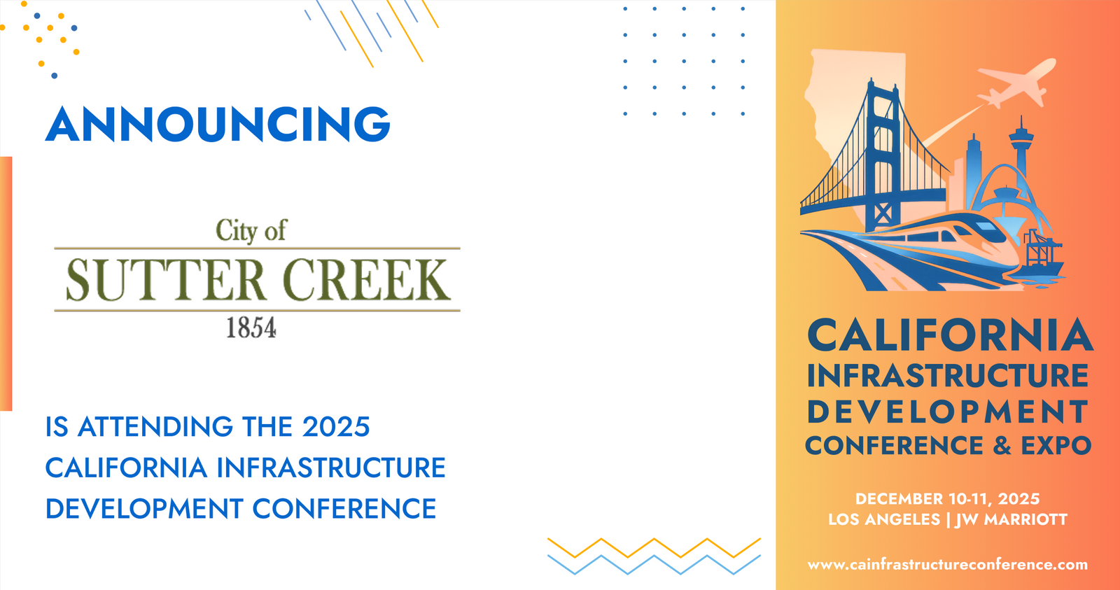 The City of Sutter Creek will be attending the 2025 California Infrastructure Development Conference & Expo