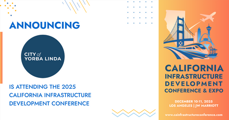 The City of Yorba Linda will be attending the 2025 California Infrastructure Development Conference & Expo