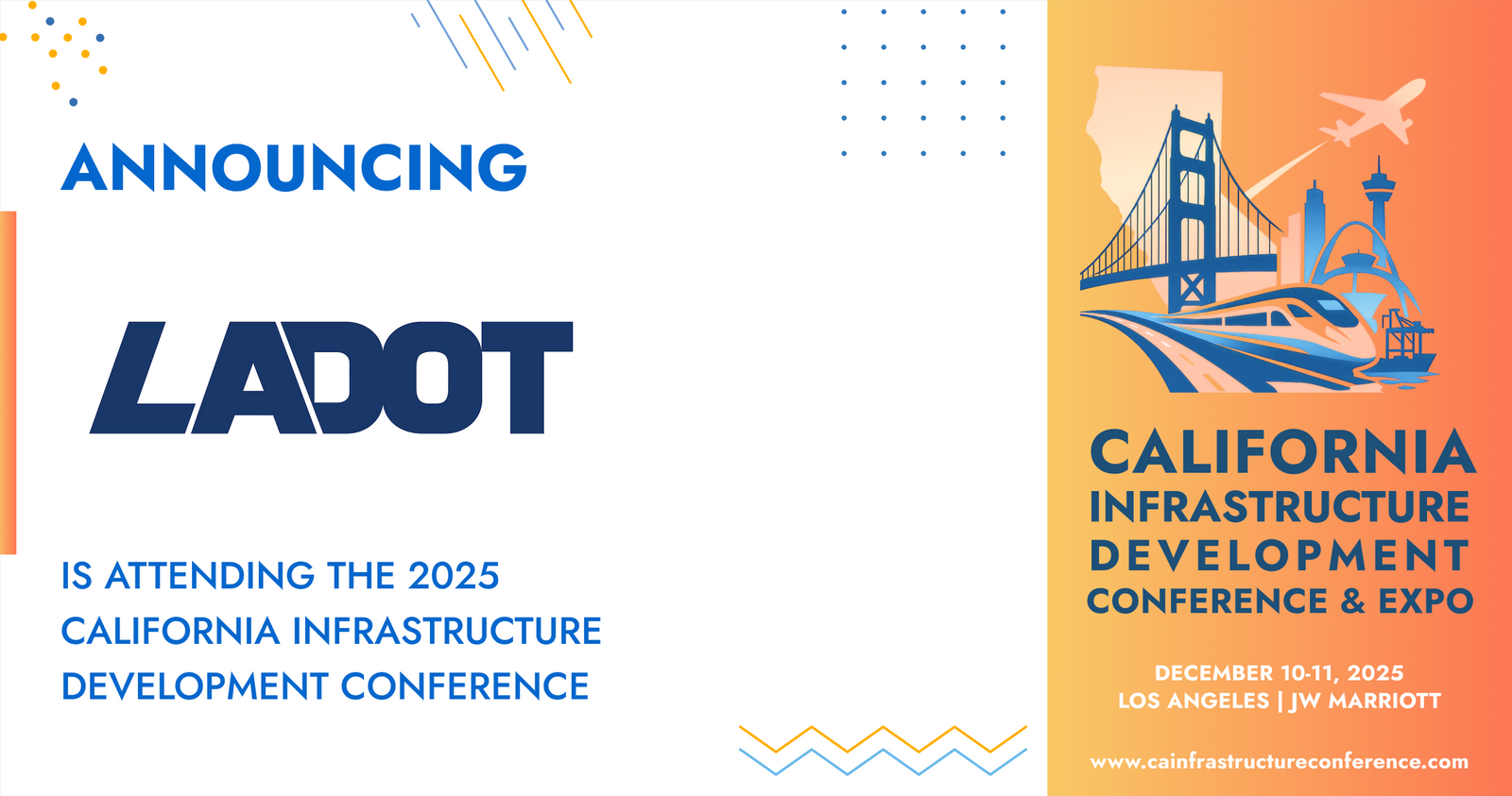 LADOT will be attending the 2025 California Infrastructure Development Conference & Expo