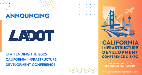 LADOT will be attending the 2025 California Infrastructure Development Conference & Expo