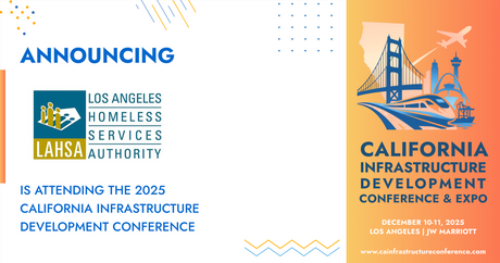 The Los Angeles Homeless Services Authority will be attending the 2025 California Infrastructure Development Conference & Expo