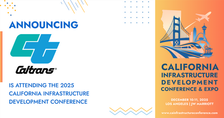 Caltrans will be attending the 2025 California Infrastructure Development Conference