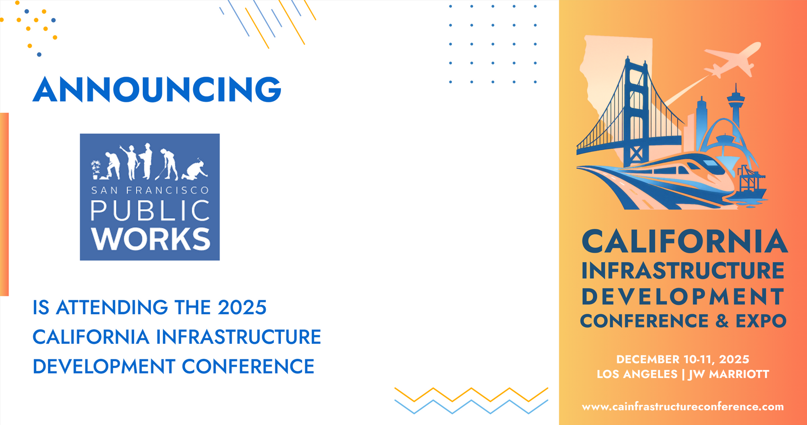 San Francisco Public Works will be attending the 2025 California Infrastructure Development Conference & Expo
