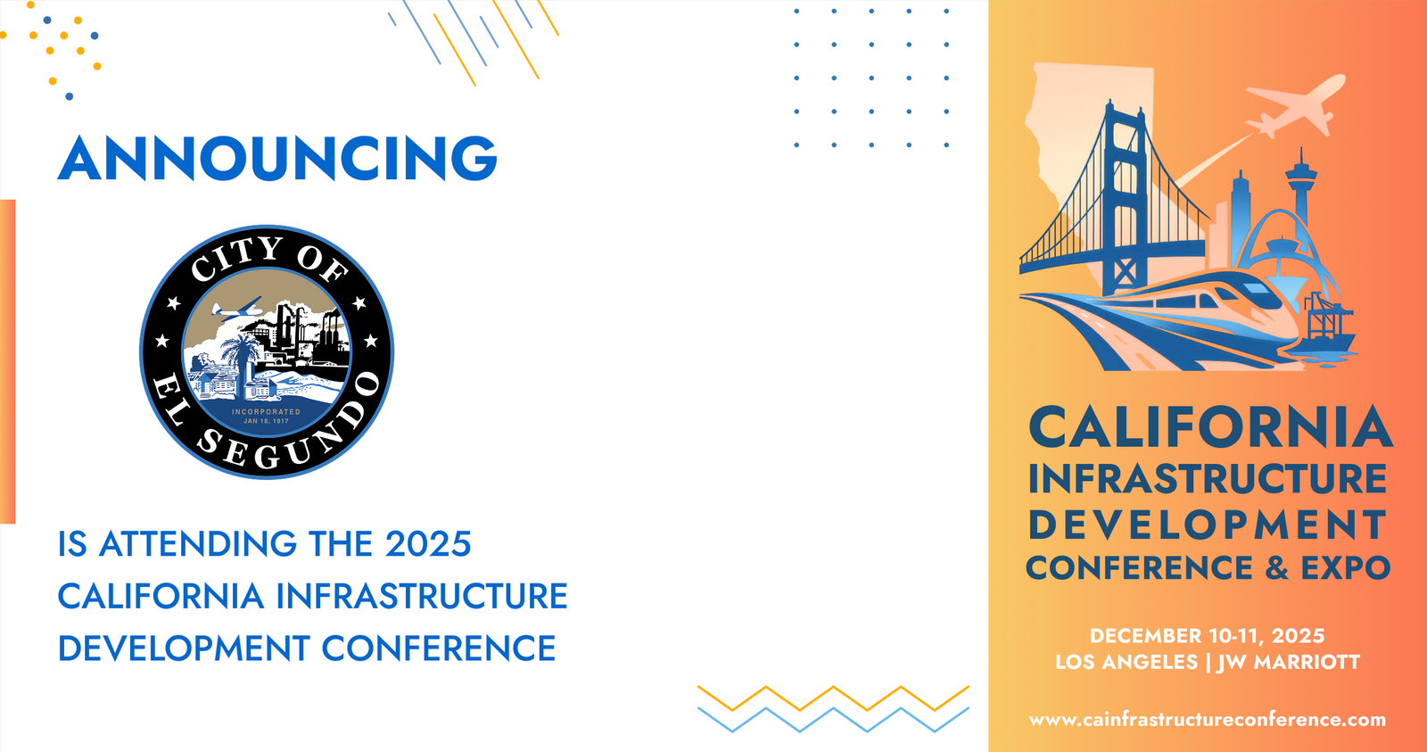 The City of El Segundo will be attending the 2025 California Infrastructure Development Conference & Expo