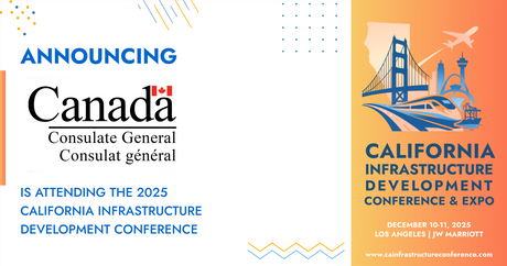 The Consulate General of Canada will be attending the 2025 California Infrastructure Development Conference & Expo