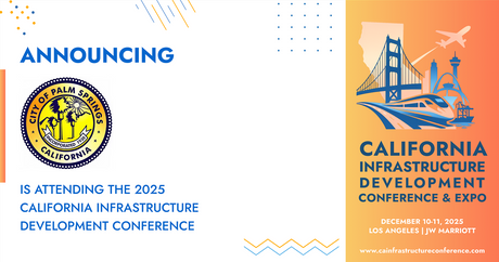 The City of Palm Springs will be attending the 2025 California Infrastructure Development Conference & Expo