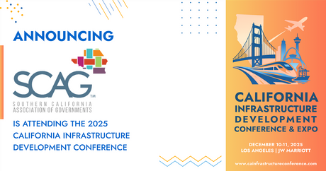 Southern California Association of Governments will be attending the 2025 California Infrastructure Development Conference & Expo