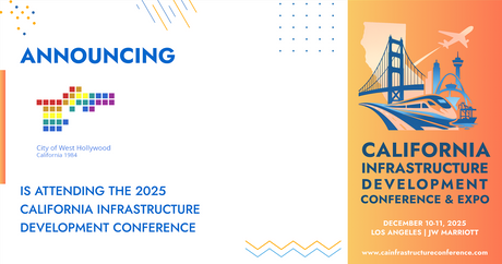 The Mayor of West Hollywood will be attending the 2025 California Infrastructure Development Conference & Expo