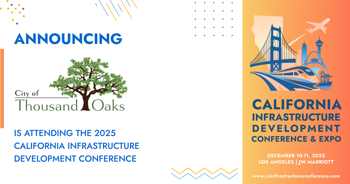 The City of Thousand Oaks will be attending the 2025 California Infrastructure Development Conference