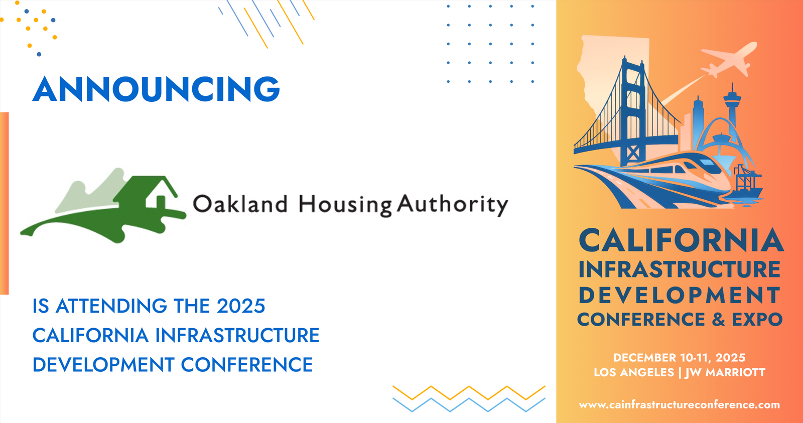 The Oakland Housing Authority will be attending the 2025 California Infrastructure Development Conference