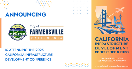The City of Farmersville will be attending the 2025 California Infrastructure Development Conference