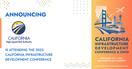 The California High-Speed Rail Authority will be attending the 2025 California Infrastructure Development Conference