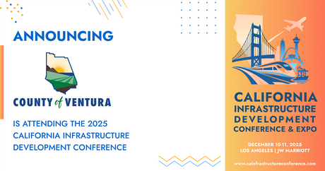 Ventura County will be attending the 2025 California Infrastructure Development Conference