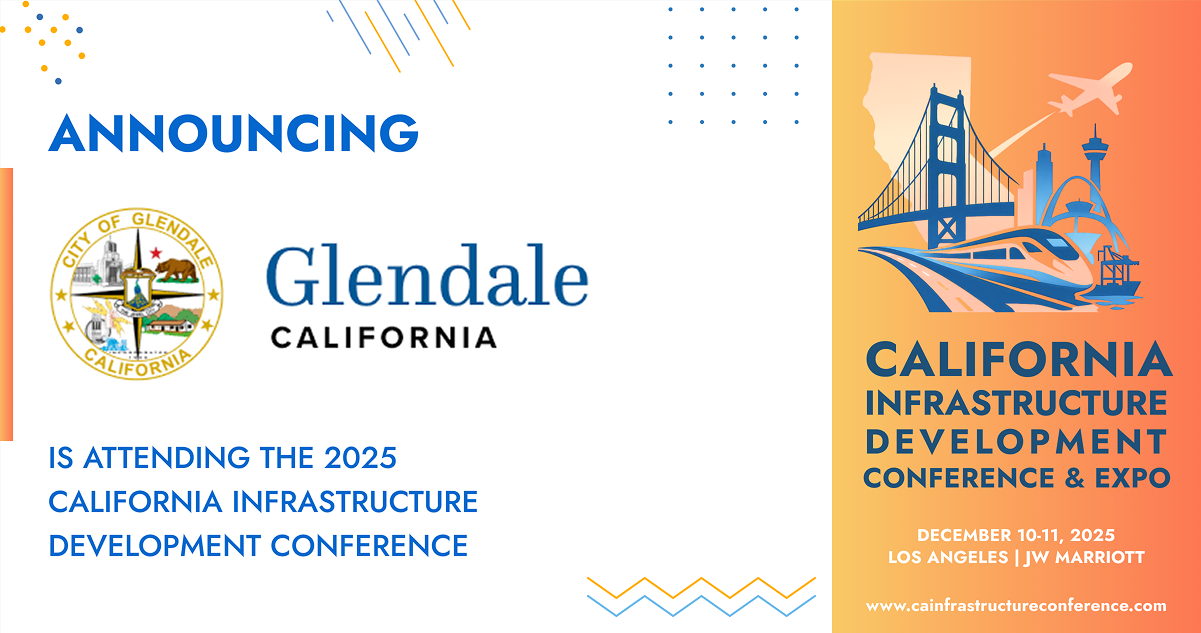 The City of Glendale will be attending the 2025 California Infrastructure Development Conference