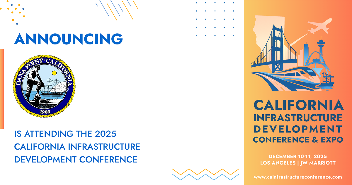 The City of Dana Point will be attending the 2025 California Infrastructure Development Conference