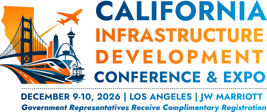 California Infrastructure Development Conference & Expo, December 9-10, 2026, Los Angeles, JW Marriott. Government representatives receive complimentary registration.